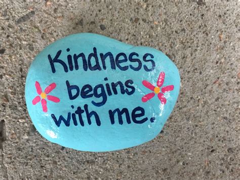 Kindness Begins With Me Hand Painted Rock By Caroline The Kindness