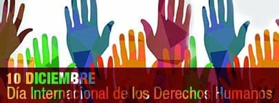 Se celebra el día internacional de los derechos humanos. 10 de diciembre: Día Internacional de los Derechos Humanos