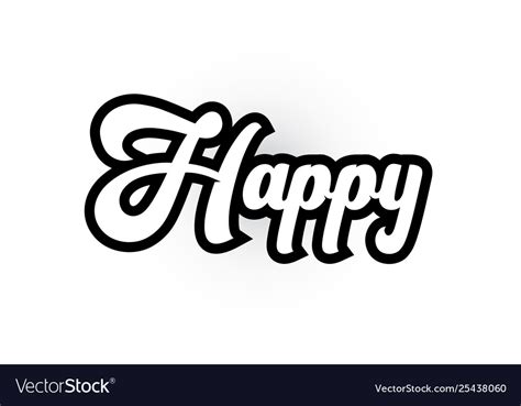 black and white happy hand written word text vector image