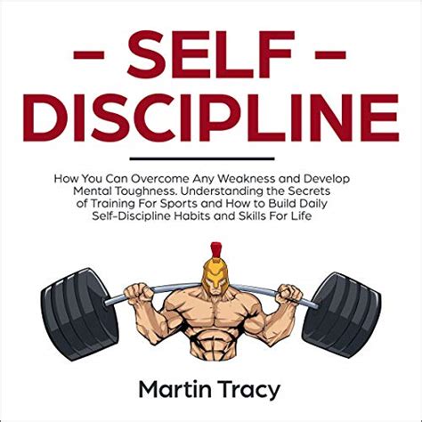 Self Discipline How You Can Overcome Any Weakness And