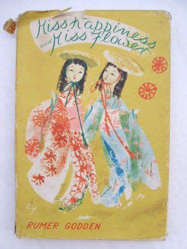 Miss Happiness And Miss Flower By Rumer Godden Another One Of My