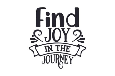 Find Joy In The Journey Svg Cut File By Creative Fabrica
