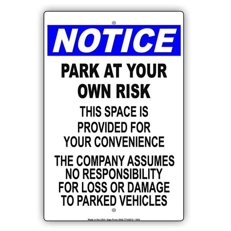Notice Park At Your Own Risk This Space Is Provided For Your