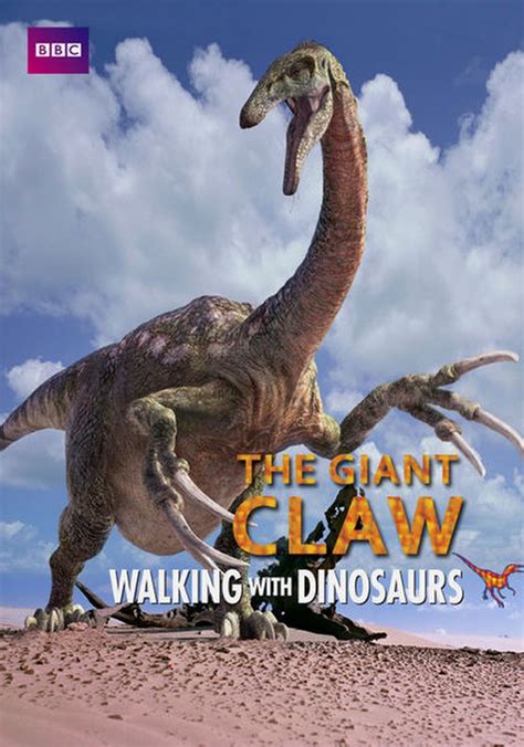 Walking With Dinosaurs Special The Giant Claw Streaming
