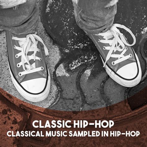 Classic Hip Hop Classical Music Sampled In Hip Hop Album By Sofia Chamber Orchestra Spotify