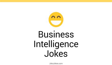 6 Business Intelligence Jokes And Funny Puns Jokojokes