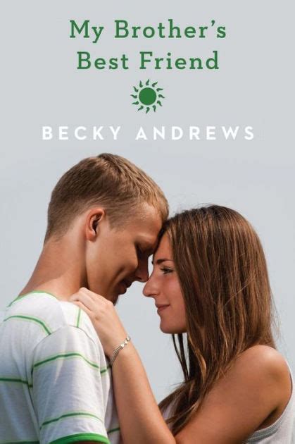 My Brother S Best Friend By Becky Andrews Paperback Barnes And Noble®