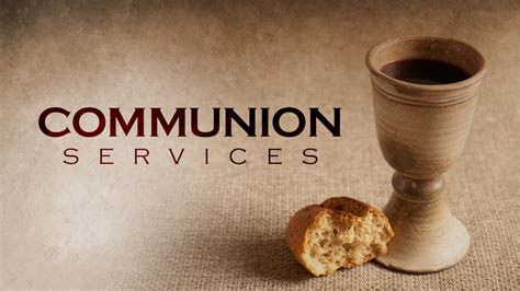 Communion Services