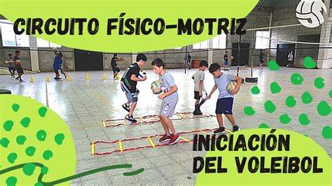 circuito físico motriz 4 estaciones ejercicios para enseÑar voleibol a niños de iniciación youtube