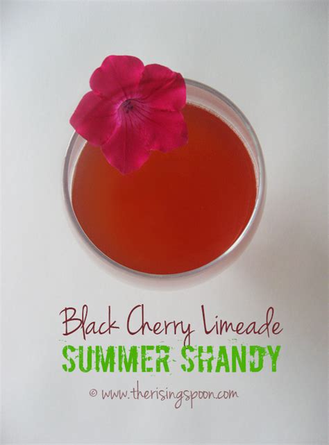 Black Cherry Limeade Summer Shandy The Rising Spoon