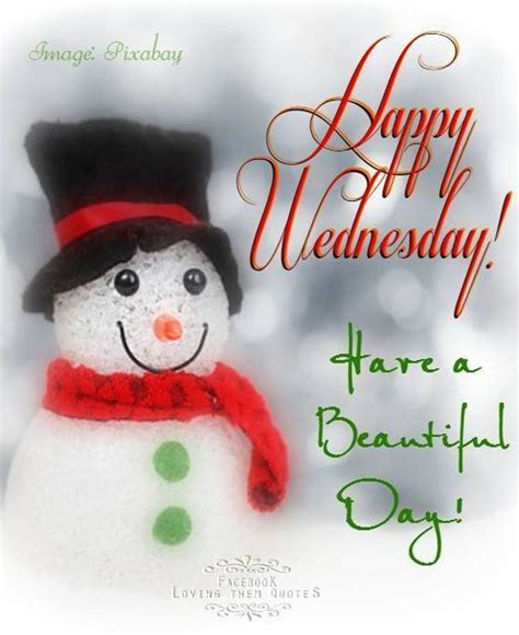 Happy Wednesday Have A Beautiful Day Happy Wednesday Quotes Good