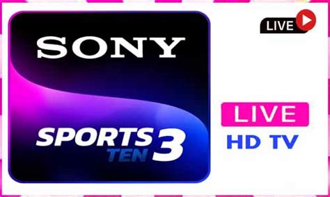 Sony Ten 3 Live Tv Channel From India