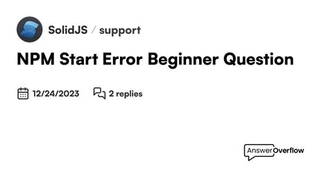 Npm Start Error Beginner Question Solidjs