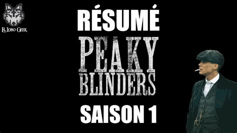 Résumé Peaky Blinders Saison 1 En 3 Minutes Récap En Français Youtube