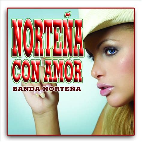 Amazon Music Banda Norteñaのnorteña Con Amor Jp