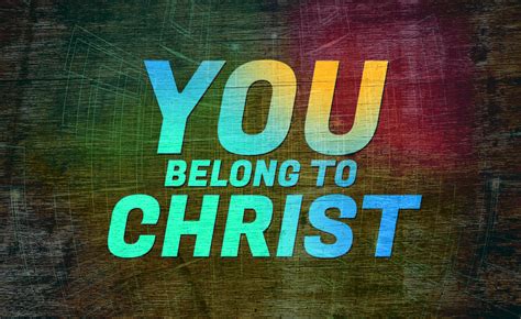 You Belong To Christ New City Church Orlando
