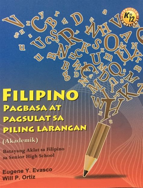 Filipino Pagbasa At Pagsulat Sa Piling Larangan Akademik Batayang Aklat Sa Filipino Sa Senior