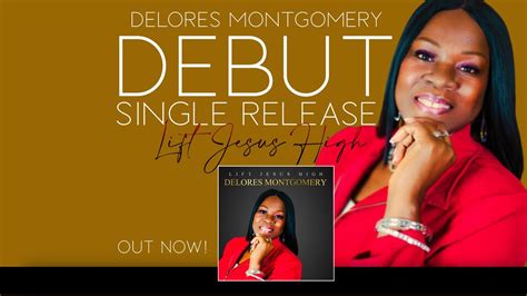 Prophetess And Psalmist Delores Montgomery New Single Release Lift