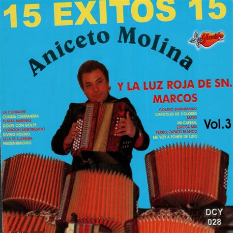 15 Exitos Vol 3 Álbum De Aniceto Molina Spotify