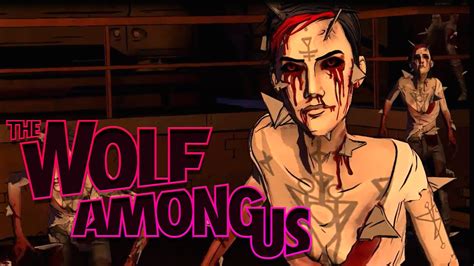 Bloody Mary The Wolf Among Us Ep 5 Part 2 Youtube