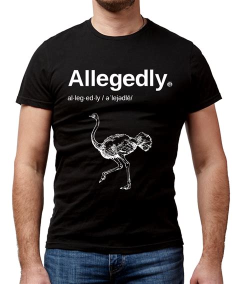 Supposedly | meaning, pronunciation, translations and examples Allegedly Black T-Shirt - Letterkenny US