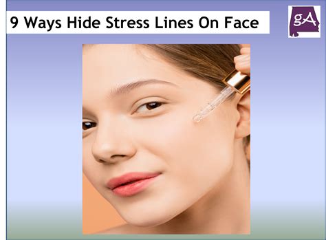 Explore 9 Ways To Hide Stress Lines On The Face Geek Alabama