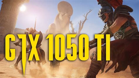 Assassin S Creed Origin GTX 1050 Ti I5 3570 1080p Very High High