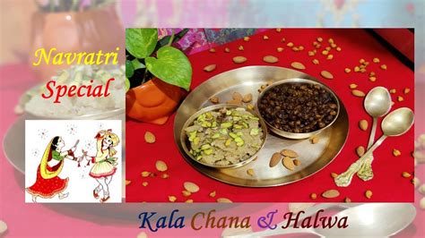 Kala Chana And Halwa Mata Rani Ka Prashad Bhog Recipe Navratri