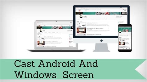 How To Cast Your Android Or Windows Screen On Windows 10 Pc Youtube