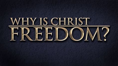 Why Is Christ Freedom 119 Ministries Youtube