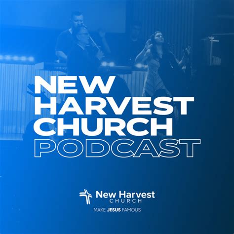 New Harvest Church Podcast Podcast On Spotify