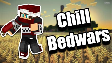 Chill Minecraft Hypixel Bedwars Youtube