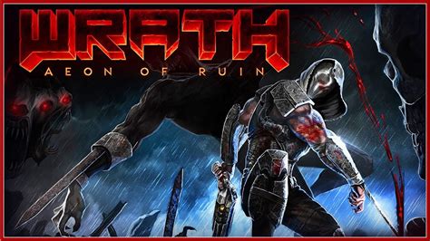 Wrath Aeon Of Ruin New Game Announcement Gameplay Trailer 2019