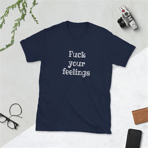 Feelings t-shirt f word F your feelings Fck your feelings | Etsy
