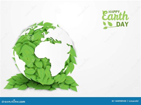 Happy Earth Day Ecology Concept Design With Leaves In The Globe On