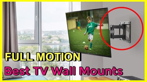 5 Best Full Motion Tv Wall Mounts On Amazon Youtube