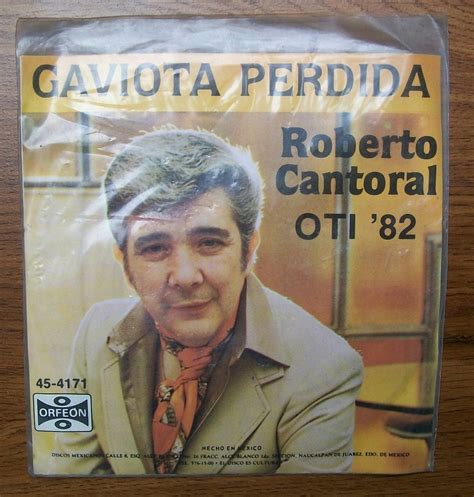 Listen to roberto cantoral | explore the largest community of artists, bands, podcasters and creators of music & audio. Roberto Cantoral. Gaviota Pérdida. Disco Sp Orfeon 1982 ...