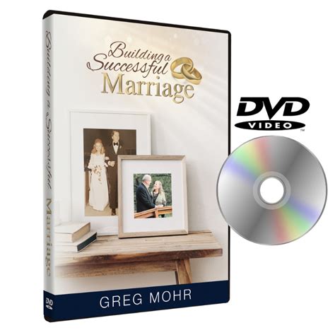 Building A Successful Marriage Dvd Greg Mohr Ministries