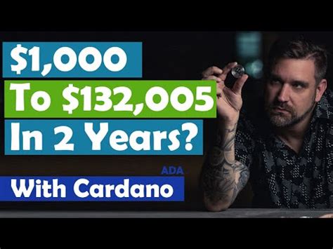 By the end of 2021, ada could reach $10. $1,000 to $132,005 in 2 Years - With Cardano ADA ...