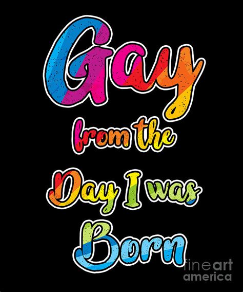 lgbt pride gay born proud t idea digital art by haselshirt pixels