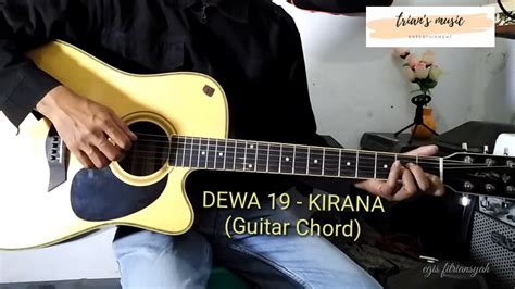 G c hidupku tak menentu. Kunci Gitar Dewa 19 Kirana