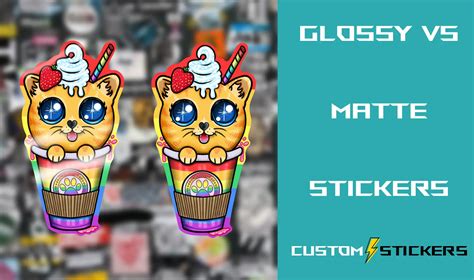 Matte Vs Glossy Stickers Differences And Recommendations