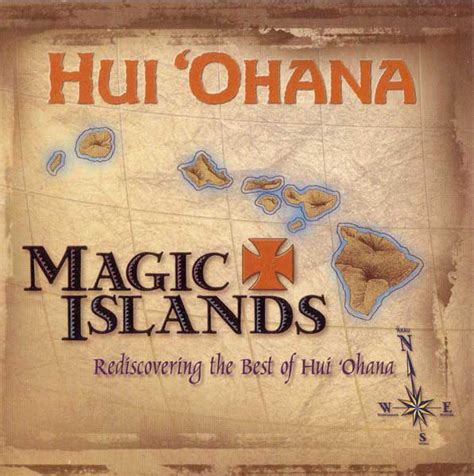 Hui ‘ohana Magic Islands Rediscovering The Best Of Hui ‘ohana