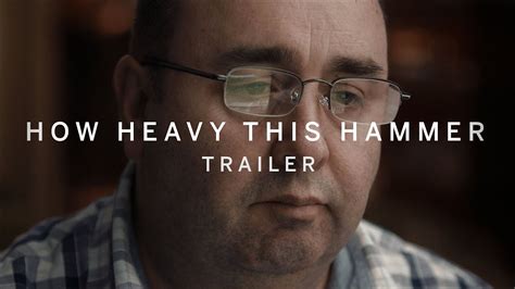 How Heavy This Hammer Trailer Tiff 2016 Youtube