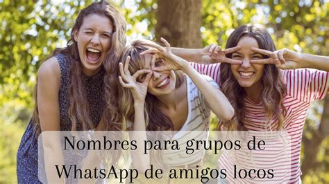 100 Nombres Para Grupos De Amigos Locos • Procrastina Fácil