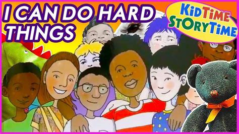 I Can Do Hard Things ~ Kids Book About Resilience Read Aloud Youtube