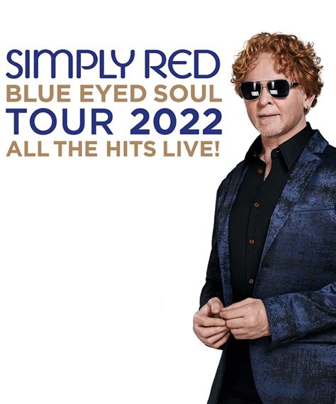 Simply Red Blue Eyed Soul Tour 2022 07 December 2022 Atlas Arena