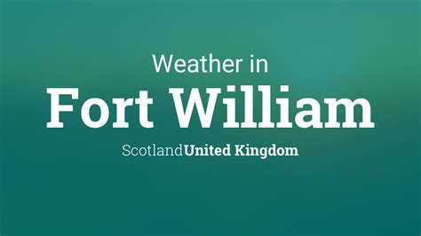 Weather For Fort William Scotland United Kingdom