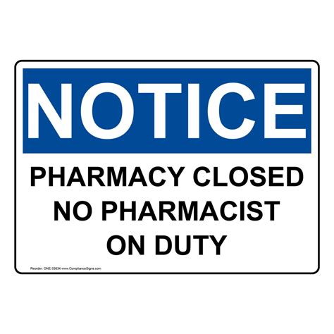 Osha Pharmacy Closed No Pharmacist On Duty Sign One 33834