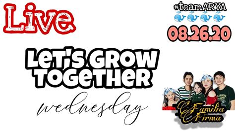 Lets Grow Together Aug 262020 Ii Youtube